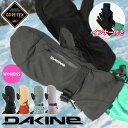 送料無料 スノーグローブ DAKINE ダカイン レディース SEQUOIA GORE-TEX MI