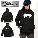 Lサイズのみ 送料無料 プルオーバーパーカー gray snowboards グレイ スノーボード ボンディング Bonded Hoodie 撥水 PARKA ブラック 黒 パーカー メンズ レディース ユニセックス スノボ スノー ウェア スノーボード 2023-2024冬新作 20%off