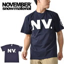 ゆうパケット対応可能！半袖Tシャツ NOVEMBER ノベンバー スノー ボード T SHIRTS LOGO ロゴ メンズ レディース ユニセックス スノボ 半袖 Tシャツ スノー ウェア スノーボード 10%off