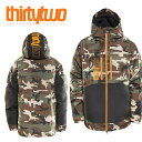 ラスト1点 XLサイズ 送料無料 スノーボードウェア ThirtyTwo 32 サーティー トゥー LASHED INSULATED JACKET ジャケット メンズ カモ柄 サーティーツー ジャケット スノボ スノーボード スノーウェア 2023-2024冬新作 25 off