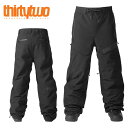 送料無料 スノーボードウェア ThirtyTwo 32 サーティー トゥー SWEEPER XLT PANT メンズ パンツ ブラック スノボ スノーボード ボトムス メンズ サーティーツー 2023-2024冬新作 25 off