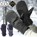 30 off 送料無料 手袋 686 SIX EIGHT SIX シックスエイトシックス GORE-TEX LINEAR UNDER CUFF MITT ゴアテックス メンズ ミトン スノーグローブ グローブ スノーボード スキー M2WGLV106 2023-2024冬新作 23-24 23/24