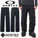 31%off 送料無料 スノーボードウェア メンズ パンツ オークリー OAKLEY GORE-TEX ゴアテックス 撥水 ボトムス スノーボード スキー スノ...