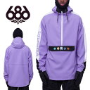 30%off  Xm[{[hEFA 686 SIX EIGHT SIX VbNXGCgVbNX p[v WATERPROOF ANORAK Y AmbN WPbg Xm{ Xm[{[h Xm[EFA M2WCST02 2023-2024~V 傫TCY