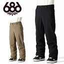 30%off 送料無料 スノーボードウェア 686 SIX EIGHT SIX シックスエイトシックス STANDARD SHELL PANT メンズ パンツ ...