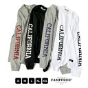 【メール便 送料無料】 CAMPFREE キャンプフリー ロンT ロンt ロンティー メンズ CALIFORNIA プリント ロングスリーブTシャツ tシャツ 長袖tシャツ ロングtシャツ 長袖ティーシャツ ティーシャツ ロングティーシャツ ティシャツ 親子 お揃い おそろい コーデ 10346