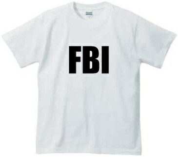 「FBIデザインTシャツ」綿Tシャツ アメカジ メンズ レディース 文字 シネマ 映画 グッズ 半袖 夏服 選べるボディカラー 選べるプリントカラー 豊富なサイズ パロディグッズ 【ネコポス発送可】