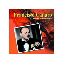 フランシスコ・カナロ オール・ザ・ベスト CD