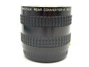 【中古】 【並品】 ペンタックス リアコンバーターA645 2× 【交換レンズ】