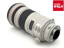 【中古】 【並品】 キヤノン EF300mm F2.8L IS II USM 【交換レンズ】 【6ヶ月保証】