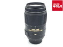 【中古】 【良品】 ニコン AF-S DX NIKKOR 55-300mm F4.5-5.6G ED VR 【交換レンズ】 【6ヶ月保証】