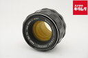 【中古】 【難あり品】 ペンタックス SUPER-TAKUMAR 55mm F1.8 【交換レンズ】