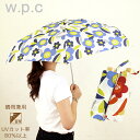 【お得なクーポン発行中】wpc w.p.c 折りたたみ 傘 晴雨兼用 雨傘 日傘 BE-01880 花柄 x9s