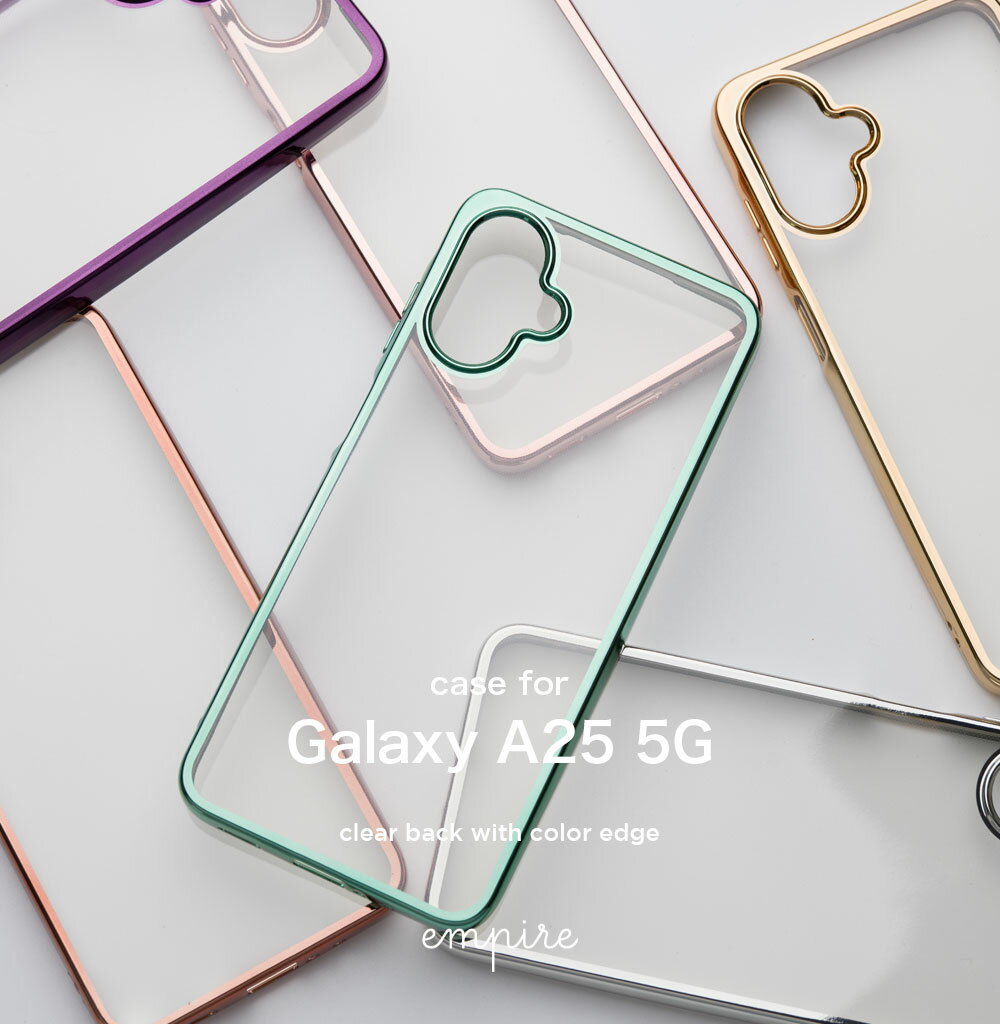 背面クリア 透明 Galaxy A25 5G ケース クリア 推し活 ギャラクシー ケース TPU 耐衝撃 大人 かわいい おしゃれ カバー スマホケース empire