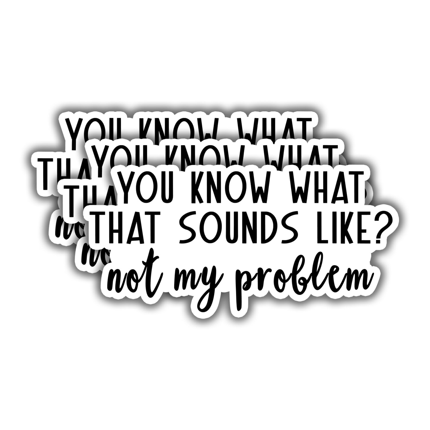 ࡼॷåפ㤨(3 You Know What That Sounds Like Not My Problem ֥顼 ƥå ⤷ʰ ӥˡǥ Kindle Ρȥѥ ܥȥ  ϡɥϥå - 3x1.5פβǤʤ6,592ߤˤʤޤ