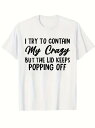 200gのコットン製Tシャツで、フロントにはブラックの文字が様々な大きさのフォントでプリントされ、全体的にユーモラスなスタイルで、コントロールできない狂気のムードを表現している。
