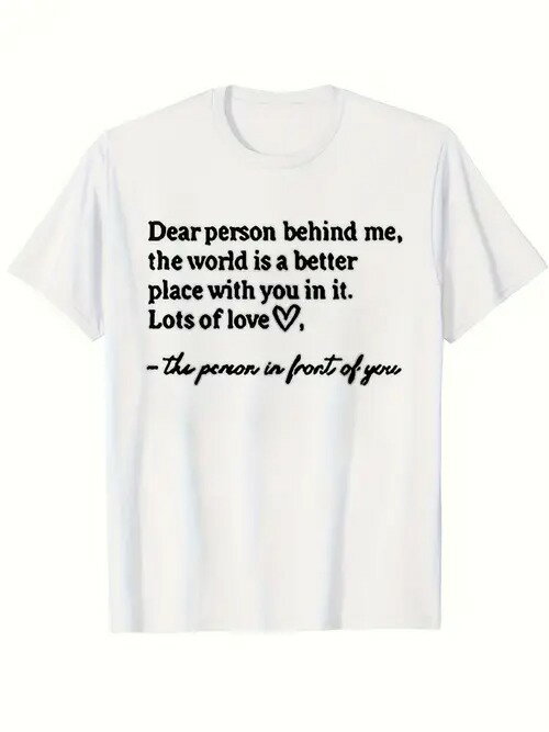 200gのコットン製Tシャツには、黒文字で心温まるメッセージが描かれ、あなたの後ろにいる人への感謝と愛を伝えている。