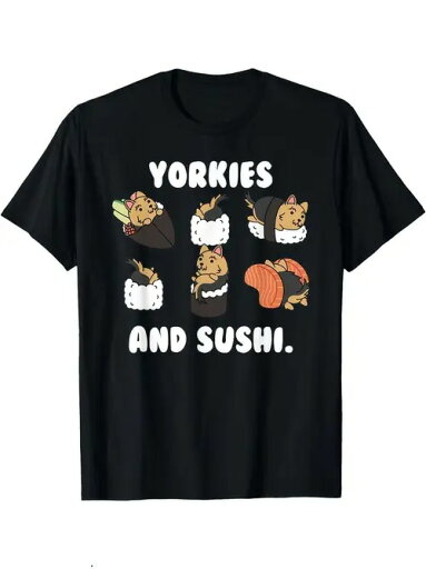 200gコットンTシャツには「(ヨークシャー犬と寿司)」がプリントされています。ヨークシャー犬が寿司に扮しているのが特徴です。 200gコットンTシャツには「(ヨークシャー犬と寿司)」がプリントされています。ヨークシャー犬が寿司に扮しているのが特徴です。