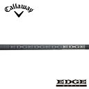 キャロウェイ/Callaway PARADYM/ROGUE ST/MAVRIK スリーブ装着シャフト EDGE WORKS エッジワークス　EG 519-ML