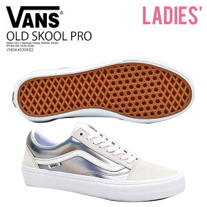 楽天スーパーSALE！【希少! 大人気! レディース】 VANS (ヴァンズ) OLD SKOOL PRO (オールド スクール プロ) レディース バンズ スニーカー (IRIDESCENT)TRUWHT/TRUWHT ((虹色)ホワイト) VN0A453SK02 ENDLESS TRIP ENDLESSTRIP エンドレストリップ dpd