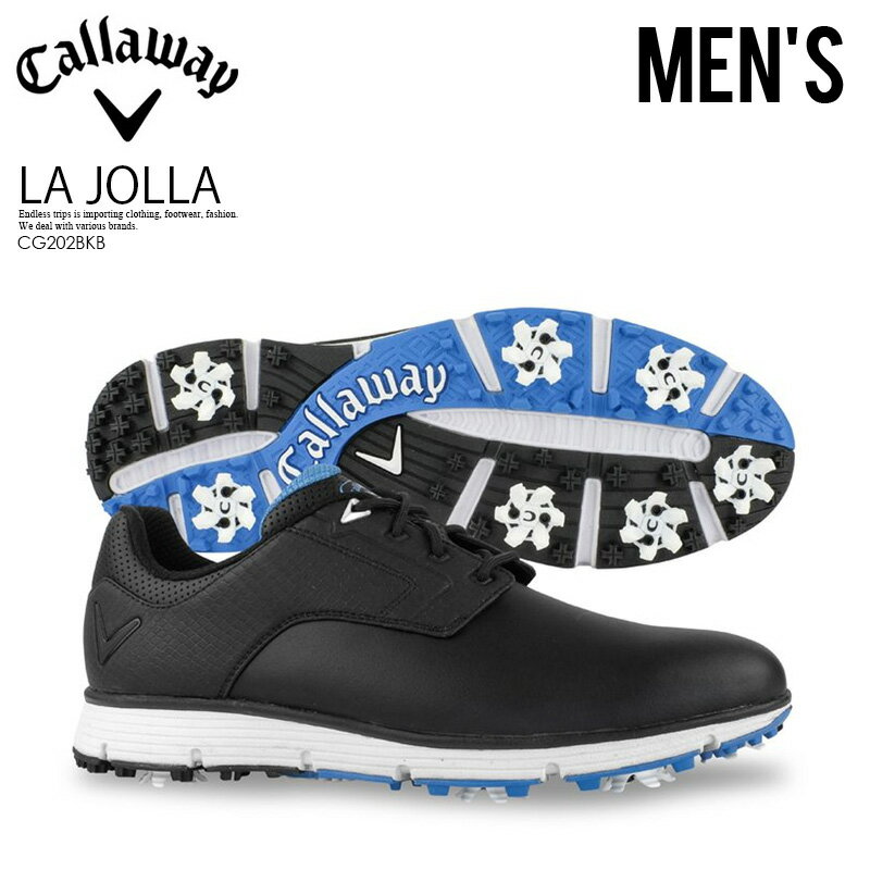 【希少!大人気!メンズ ゴルフシューズ】 CALLAWAY (キャロウェイ) LA JOLLA (ラ ジョラ) ゴルフシューズ スパイク BLACK/BLUE (ブラック/ブルー) CG202BKB ENDLESS TRIP ENDLESSTRIP エンドレストリップ