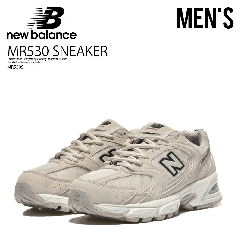 楽天ENDLESS TRIP 楽天市場店NEW BALANCE （ニューバランス） MR530 SNEAKER 530シリーズ メンズ ローカット スニーカー ダッドスニーカー トレンド クラシック レトロ シューズ 重厚 厚底 タウンユース デイリーユース 普段使い カジュアル ストリート アウトドア 希少 BEIGE ベージュ MR530SH n-pd