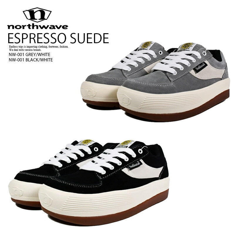 NORTHWAVE (ノースウェーブ) ESPRESSO SUEDE (エスプレッソ スエード) ユニセックス ローカット スニーカー 厚底 重厚 普段使い カジュアル ストリート スケーター BLACK/WHITE (ブラック/ホワイト) GREY/WHITE (グレー/ホワイト) NW-001