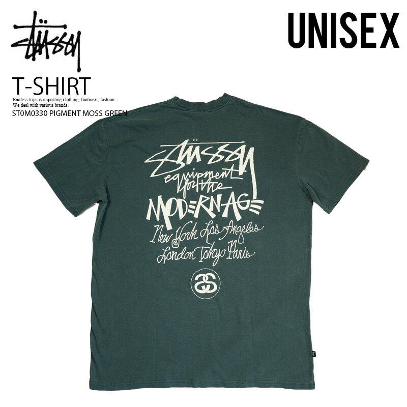 STUSSY (ステューシー）Tシャツ MODERN AGE SS TEE(モダン エイジ Tシャツ) トップス Tシャツ 半袖 半袖Tシャツ　カットソー メンズ レディース ユニセックス PIGMENT MOSS GREEN (ピグメント モスグリーン) 緑 ST0M0330 PIGMENT MOSS GREEN エンドレストリップ