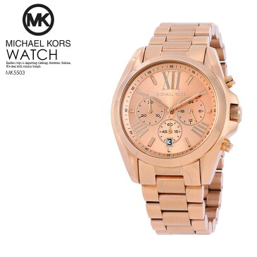 楽天スーパーSALE【大人気】 MICHAEL KORS(マイケルコース) レディース 腕時計 クロノグラフウォッチウォッチ ROSE GOLD MK5503【国内即納】【正規品】 ENDLESS TRIP 6ss