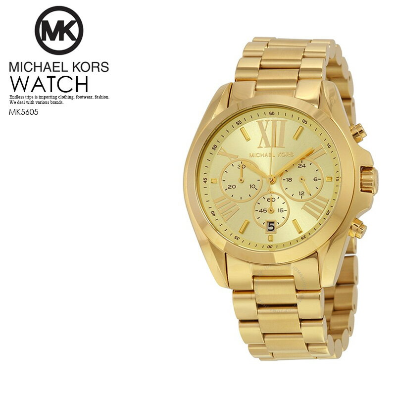 【大人気】 MICHAEL KORS(マイケルコース) レディース 腕時計 クロノグラフウォッチウォッチ GOLD MK5605【国内即納】 ENDLESS TRIP dpd-5