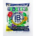IBのチカラ グリーンそだちEX 500g入り(化成肥料 10-10-10-1)