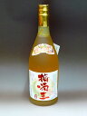 梅酒王 720ml　40年古酒を使用