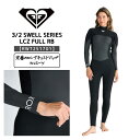 ROXY(ロキシー) 3/2 SWELL SERIES LCZ FULL RB レディース 2025春夏モデル ウェットスーツ フルスーツ RWT251701