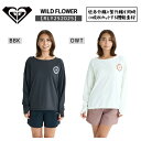 ROXY(ロキシー)WILD FLOWER レディース 2025春夏モデル 水着 ラッシュガード サーフィン RLY252025