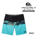 QUIKSILVER（クイックシルバー） SURFSILK PANEL 20 ボードショーツ【AQYBS03635】