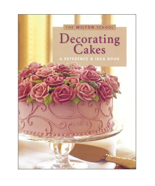 Wilton ウィルトン / デコレーション用レシピBOOK デコレーティングケーキBOOK DECORATING CAKES BOOK 製菓 プレゼント ギフト スタイリッシュ おしゃれ