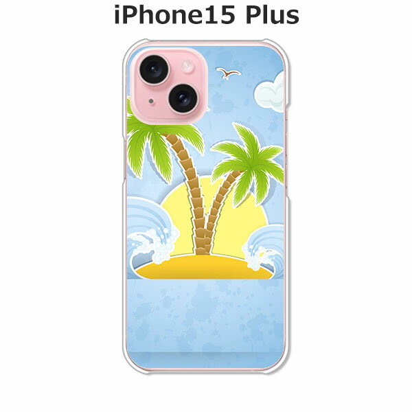 iPhone15 Plus ケース/カバー 【南国ハワイアンバケーション クリアケース素材】APPLE iphone15plusケース iPhone15 Plusカバー アイフォン15プラスケース スマホケース 携帯ケース 携帯カバー