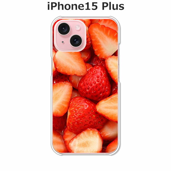 樂天商城 - iPhone15 Plus ケース/カバー 【Strawberry クリアケース素材】APPLE iphone15plusケース iPhone15 Plusカバー アイフォン15プラスケース スマホケース 携帯ケース 携帯カバー