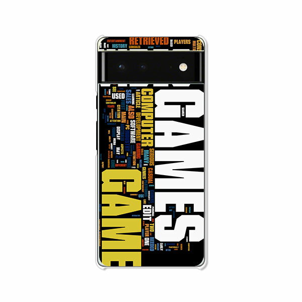 Google Pixel6 ケース/カバー 【GAMES クリアケース素材】グーグルピクセル6ケース スマホケース 携帯ケース 携帯カバー ピクセル6カバー pixel6 pixcel6 pxl6