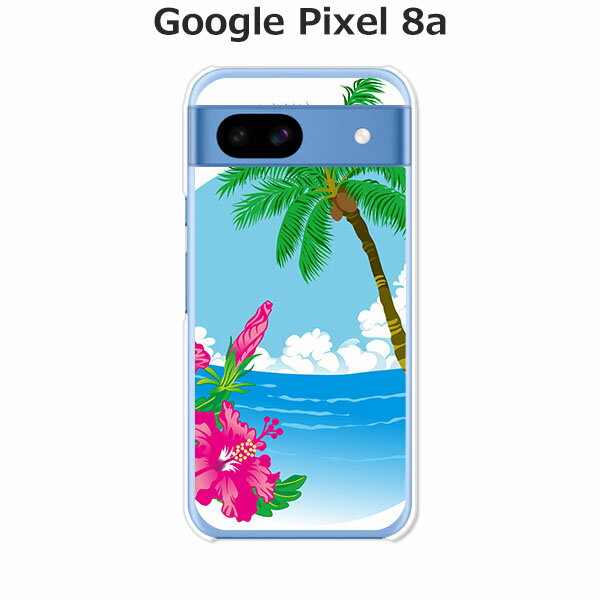 Rakuten - Google Pixel 8a ケース/カバー 【ハワイアン（ワンポイント） クリアケース素材】グーグルピクセル8a Google Pixel 8a スマホケース 携帯ケース 携帯カバー