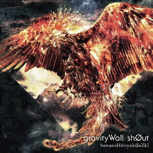 SawanoHiroyuki［nZk］／gravityWall／sh0ut《通常盤》 【CD】