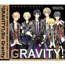 Six Gravity^GRAVITYI yCDz