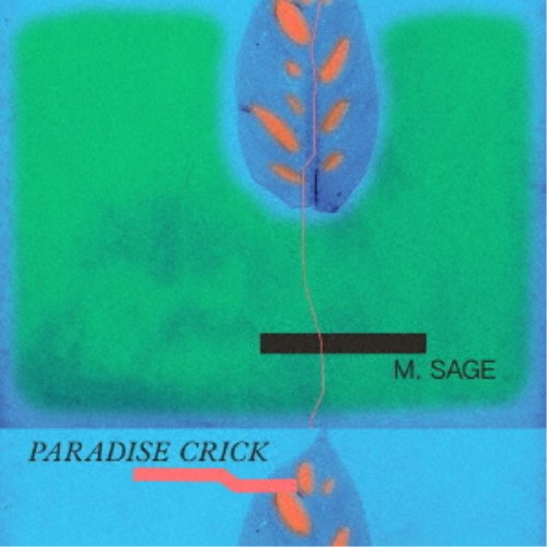 M.SAGE／PARADISE CRICK 【CD】