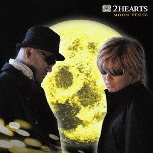 2HEARTS／MOON VENUS 【CD】
