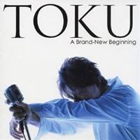 TOKU／ア・ブランニュー・ビギニング 【CD】