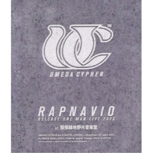 【〜5/6まで!! 最大2000円OFFクーポン!!】梅田サイファー/UMEDA CYPHER RAPNAVIO RELEASE ONE MAN LIVE 2023 at 服部緑地野外音楽堂 【Blu-ray】
