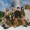 lol/Life is《通常盤》 【CD+Blu-ray】