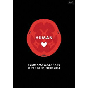 福山雅治／FUKUYAMA MASAHARU WE’RE BROS. TOUR 2014 HUMAN《通常版》 【Blu-ray】