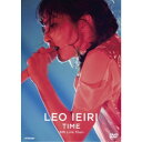 家入レオ／TIME 〜6th Live Tour〜 【DVD】