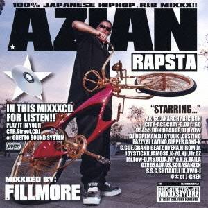 FILLMORE／AZIAN RAPSTA MIXXXED BY：FILLMORE 【CD】